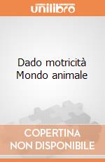 Dado motricità Mondo animale giochi