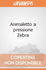 Animaletto a pressione Zebra giochi