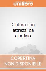 Cintura con attrezzi da giardino giochi