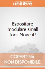 Espositore modulare small foot Move it! gioco