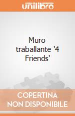 Muro traballante '4 Friends' giochi