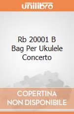 Rb 20001 B Bag Per Ukulele Concerto gioco di Rockgear