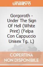 Gorgoroth - Under The Sign Of Hell (White Print) (Felpa Con Cappuccio Unisex Tg. L) gioco di Soulseller Records