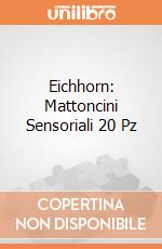 Eichhorn: Mattoncini Sensoriali 20 Pz gioco di Eichhorn