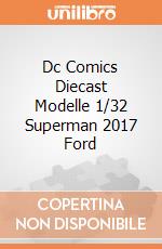 Dc Comics Diecast Modelle 1/32 Superman 2017 Ford gioco
