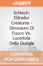 Schleich: Eldrador Creatures - Dinosauro Di Fuoco Vs. Lucertola Della Giungla giochi