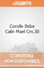Corolle Bebe Calin Mael Cm.30 giochi