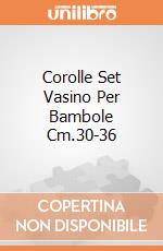 Corolle Set Vasino Per Bambole Cm.30-36 giochi