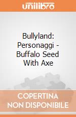 Bullyland: Personaggi - Buffalo Seed With Axe gioco