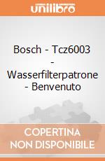 Bosch - Tcz6003 - Wasserfilterpatrone - Benvenuto gioco