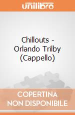 Chillouts - Orlando Trilby (Cappello) gioco