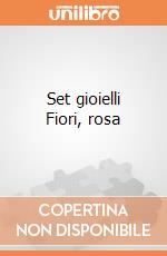 Set gioielli Fiori, rosa gioco