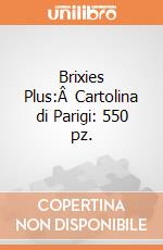 Brixies Plus:Â Cartolina di Parigi: 550 pz. giochi
