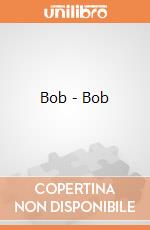 Bob - Bob gioco