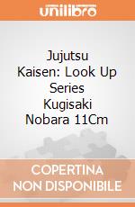 Jujutsu Kaisen: Look Up Series Kugisaki Nobara 11Cm gioco