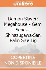 Demon Slayer: Megahouse - Gem Series - Shinazugawa-San Palm Size Fig gioco