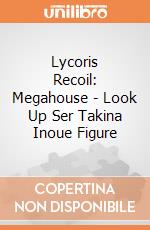 Lycoris Recoil: Megahouse - Look Up Ser Takina Inoue Figure gioco