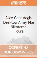 Alice Gear Aegis Desktop Army Mai Nikotama Figure gioco