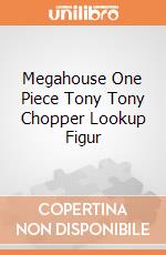 Megahouse One Piece Tony Tony Chopper Lookup Figur giochi