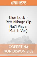 Blue Lock - Reo Mikage (Jp Nat'l Player Match Ver) giochi
