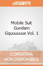 Mobile Suit Gundam Gquuuuuux Vol. 1 giochi