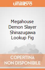 Megahouse Demon Slayer Shinazugawa Lookup Fig giochi