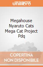 Megahouse Nyaruto Cats Mega Cat Project Pdq giochi