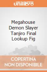 Megahouse Demon Slayer Tanjiro Final Lookup Fig giochi