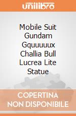 Mobile Suit Gundam Gquuuuux Challia Bull Lucrea Lite Statue giochi