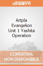 Artpla Evangelion Unit 1 Yashita Operation giochi