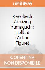 Revoltech Amazing Yamaguchi: Hellbat (Action Figure) giochi
