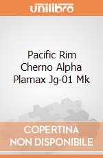Pacific Rim Cherno Alpha Plamax Jg-01 Mk giochi