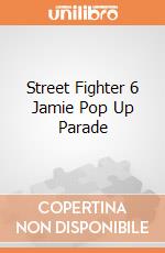 Street Fighter 6 Jamie Pop Up Parade giochi