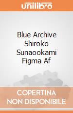 Blue Archive Shiroko Sunaookami Figma Af gioco