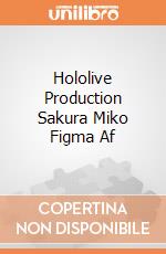 Hololive Production Sakura Miko Figma Af giochi