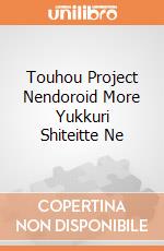 Touhou Project Nendoroid More Yukkuri Shiteitte Ne giochi