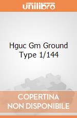 Hguc Gm Ground Type 1/144 gioco di Bandai Model Kit