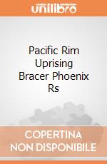 Pacific Rim Uprising Bracer Phoenix Rs gioco