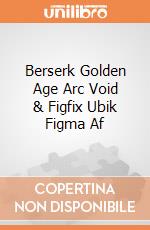 Berserk Golden Age Arc Void & Figfix Ubik Figma Af gioco