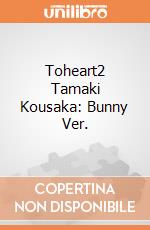 Toheart2 Tamaki Kousaka: Bunny Ver. giochi