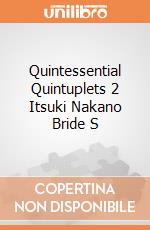 Quintessential Quintuplets 2 Itsuki Nakano Bride S gioco