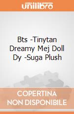 Bts -Tinytan Dreamy Mej Doll Dy -Suga Plush gioco