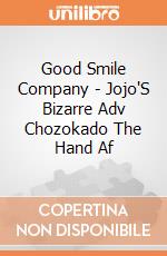 Good Smile Company - Jojo'S Bizarre Adv Chozokado The Hand Af gioco