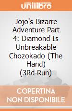 Jojo's Bizarre Adventure Part 4: Diamond Is Unbreakable Chozokado (The Hand) (3Rd-Run) gioco
