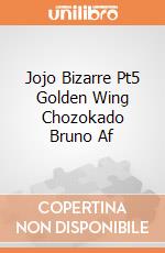 Jojo Bizarre Pt5 Golden Wing Chozokado Bruno Af gioco