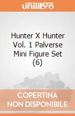 Hunter X Hunter Vol. 1 Palverse Mini Figure Set (6) giochi