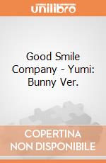 Good Smile Company - Yumi: Bunny Ver. gioco