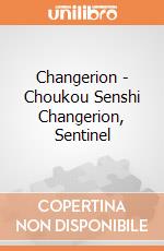 Changerion - Choukou Senshi Changerion, Sentinel gioco