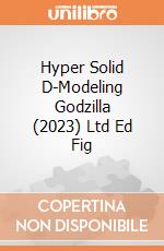 Hyper Solid D-Modeling Godzilla (2023) Ltd Ed Fig giochi
