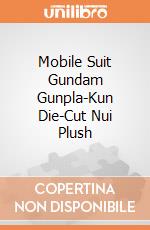 Mobile Suit Gundam Gunpla-Kun Die-Cut Nui Plush giochi